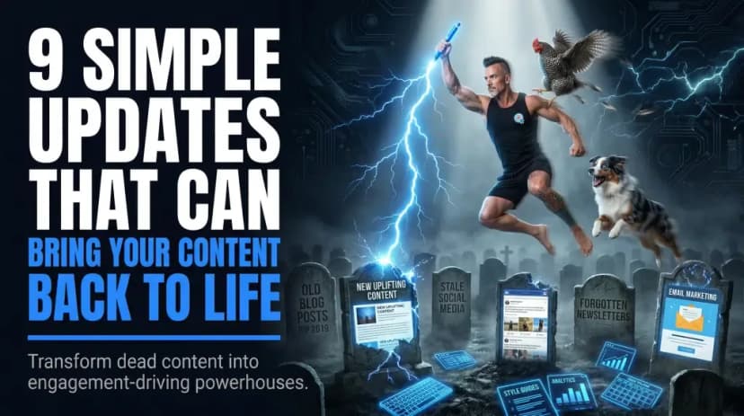 9 Simple Updates That Can Bring Your Content Back to Life
